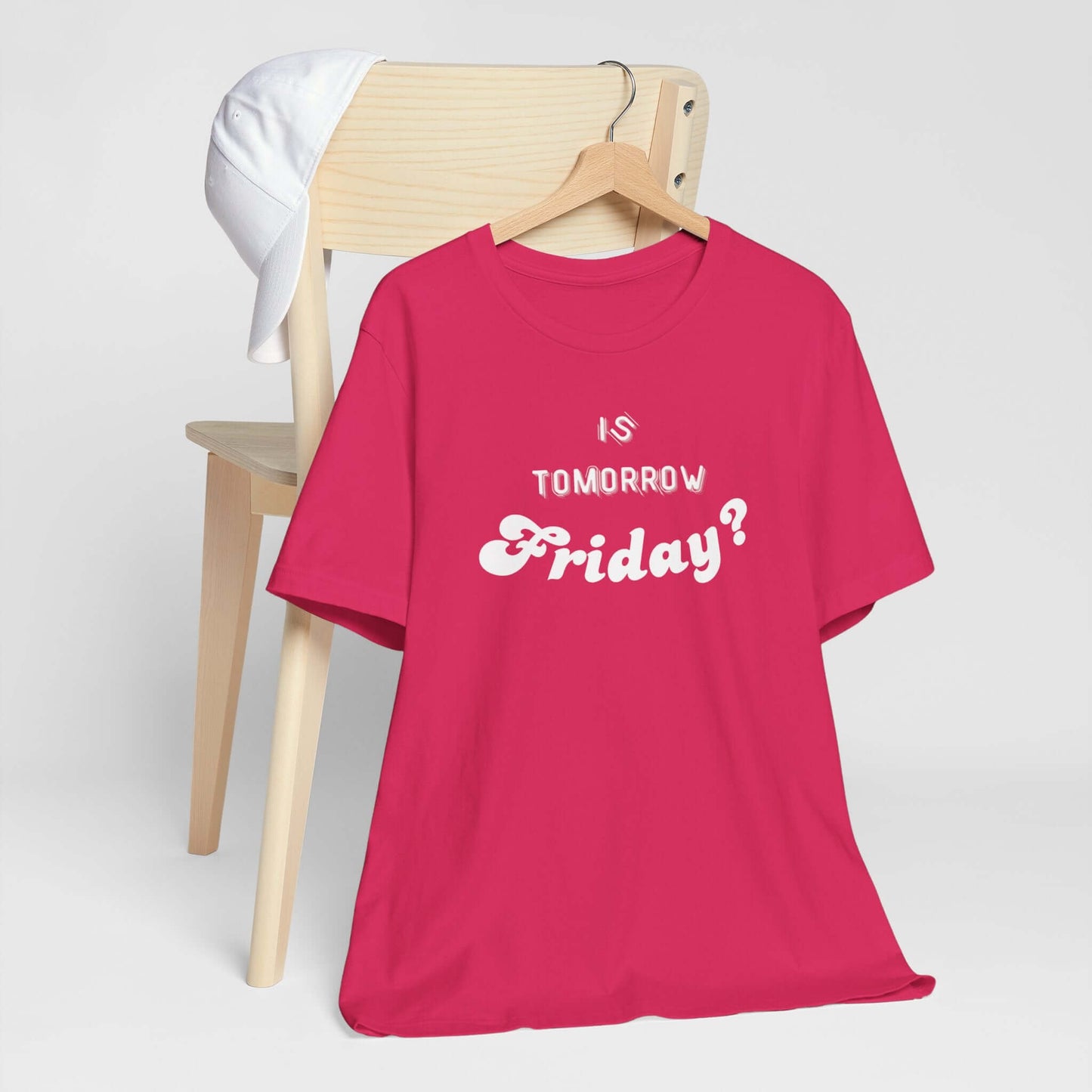 Is Tomorrow Friday Short Sleeve T-Shirt - In Style Chics Boutique LLC