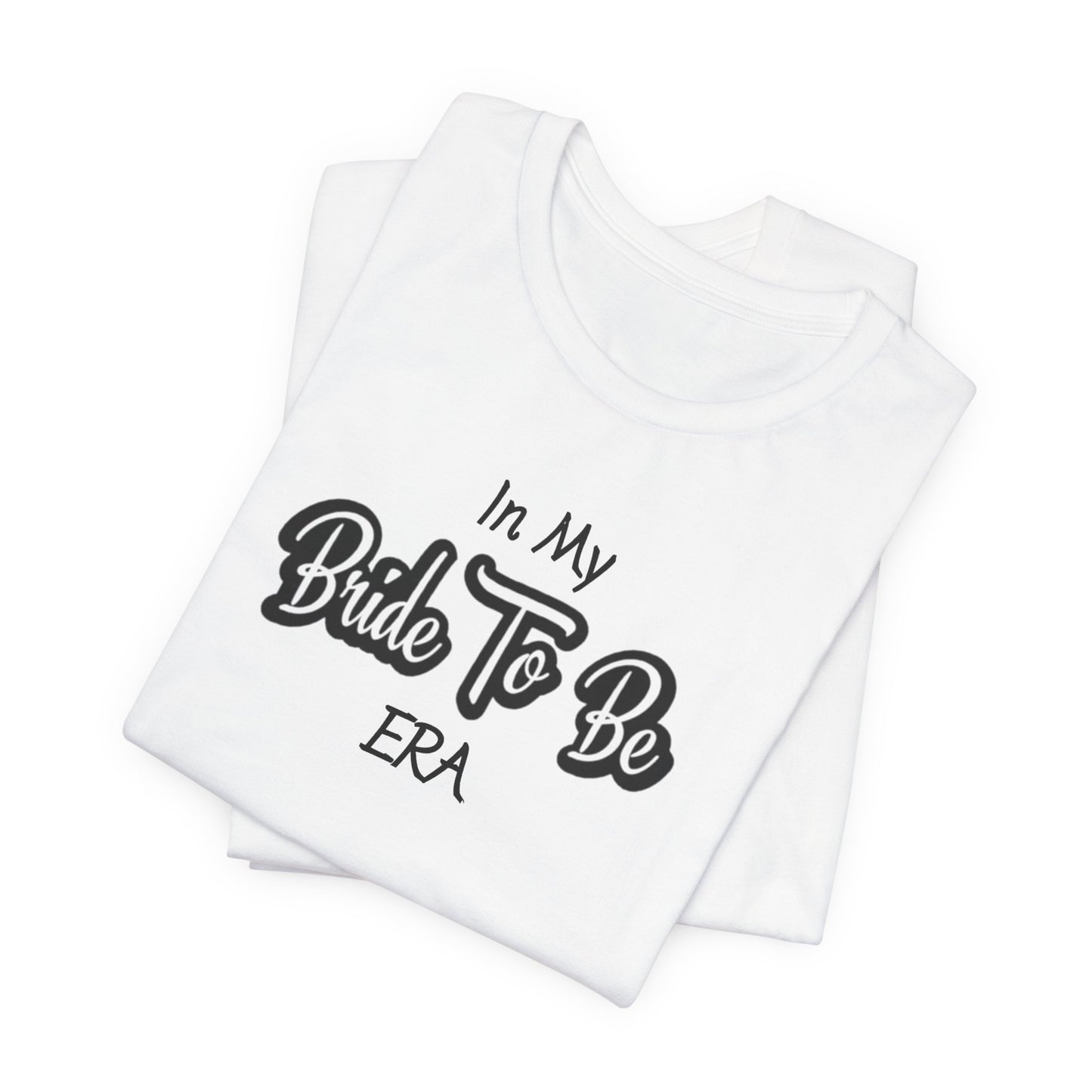 Bride Short Sleeve Tee, Bride To Be Era - Obsession Expressions by In Style Chics Boutique Cute Graphic T-shirts 