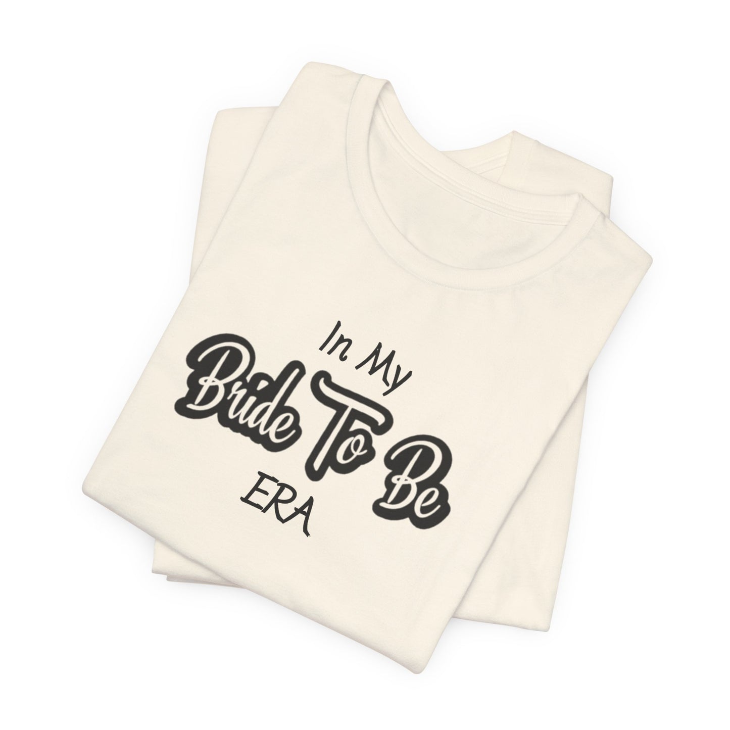Bride Short Sleeve Tee, Bride To Be Era - Obsession Expressions by In Style Chics Boutique Cute Graphic T-shirts 
