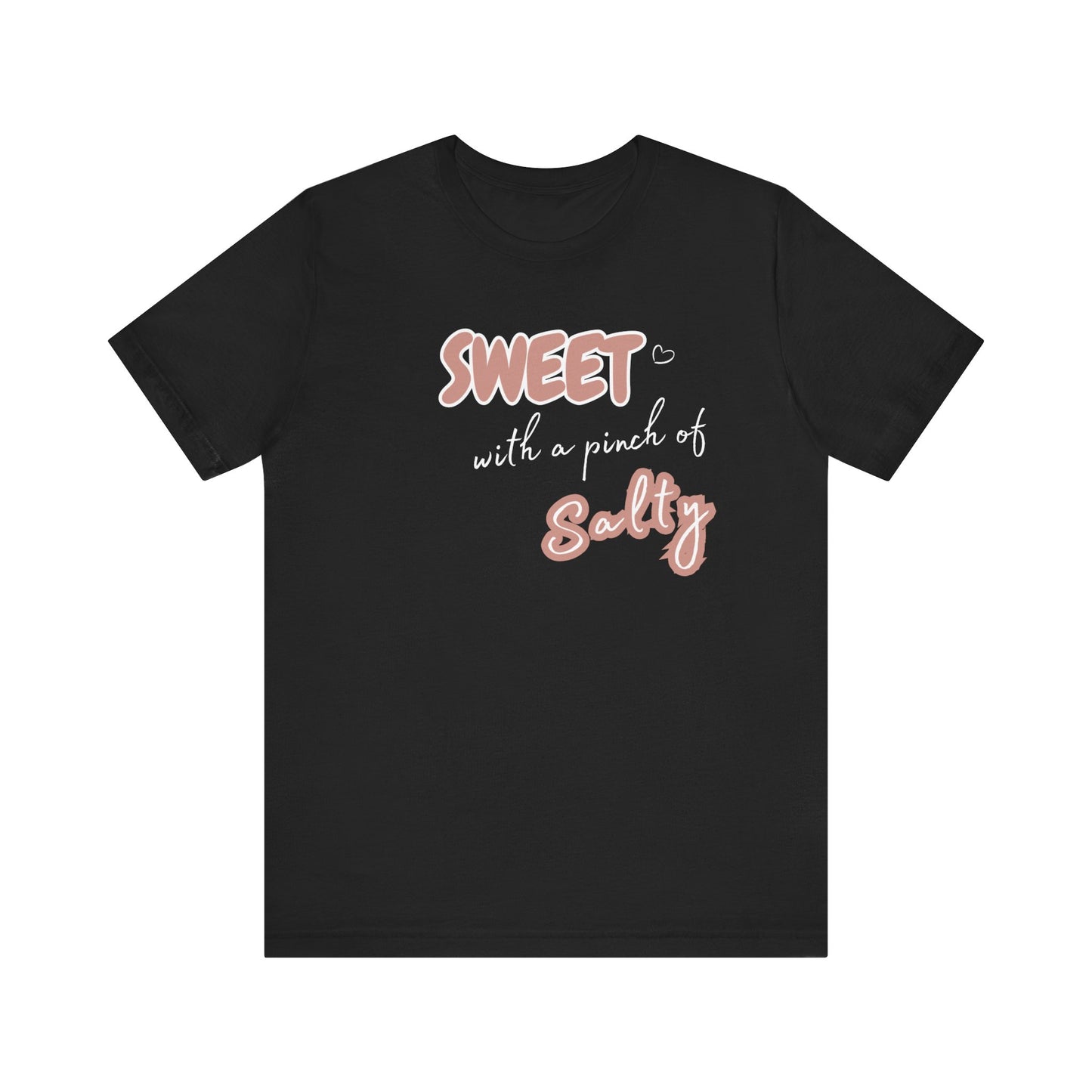 Unisex Jersey Short Sleeve Graphic T "Sweet..." - In Style Chics Boutique LLC