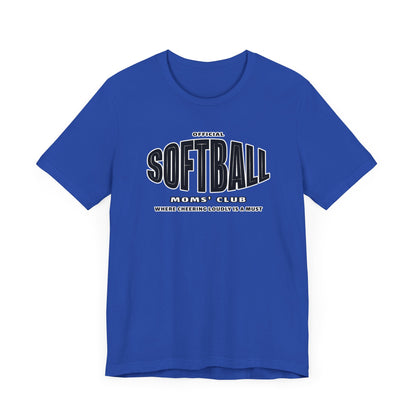 Softball Moms Short Sleeve T-Shirt, Softball Moms' Club - Obsession Expressions by In Style Chics Boutique Cute Graphic Ts 