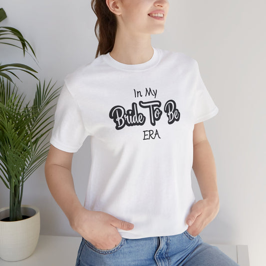 Bride Short Sleeve Tee, Bride To Be Era - Obsession Expressions by In Style Chics Boutique Cute Graphic T-shirts 