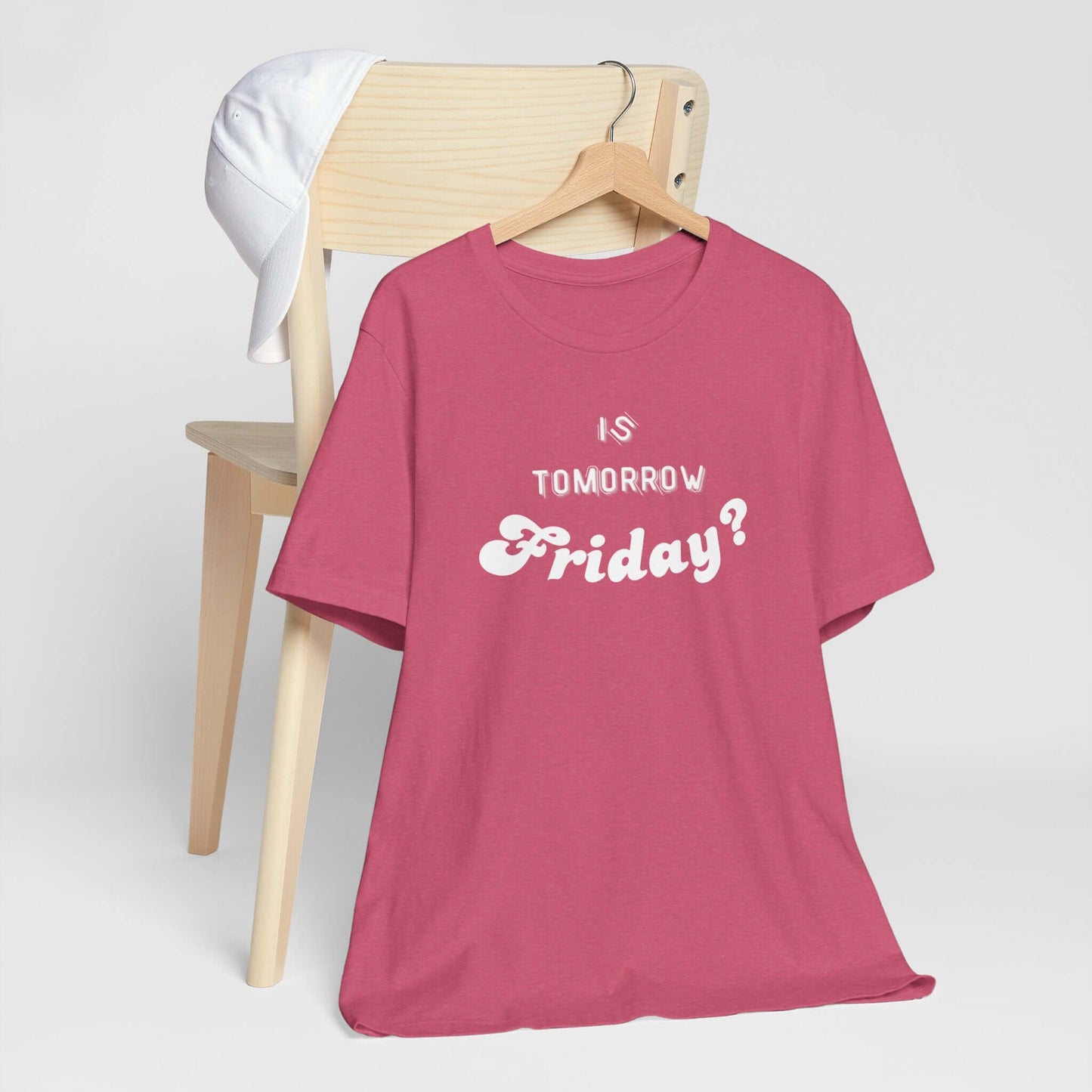 Is Tomorrow Friday Short Sleeve T-Shirt - In Style Chics Boutique LLC
