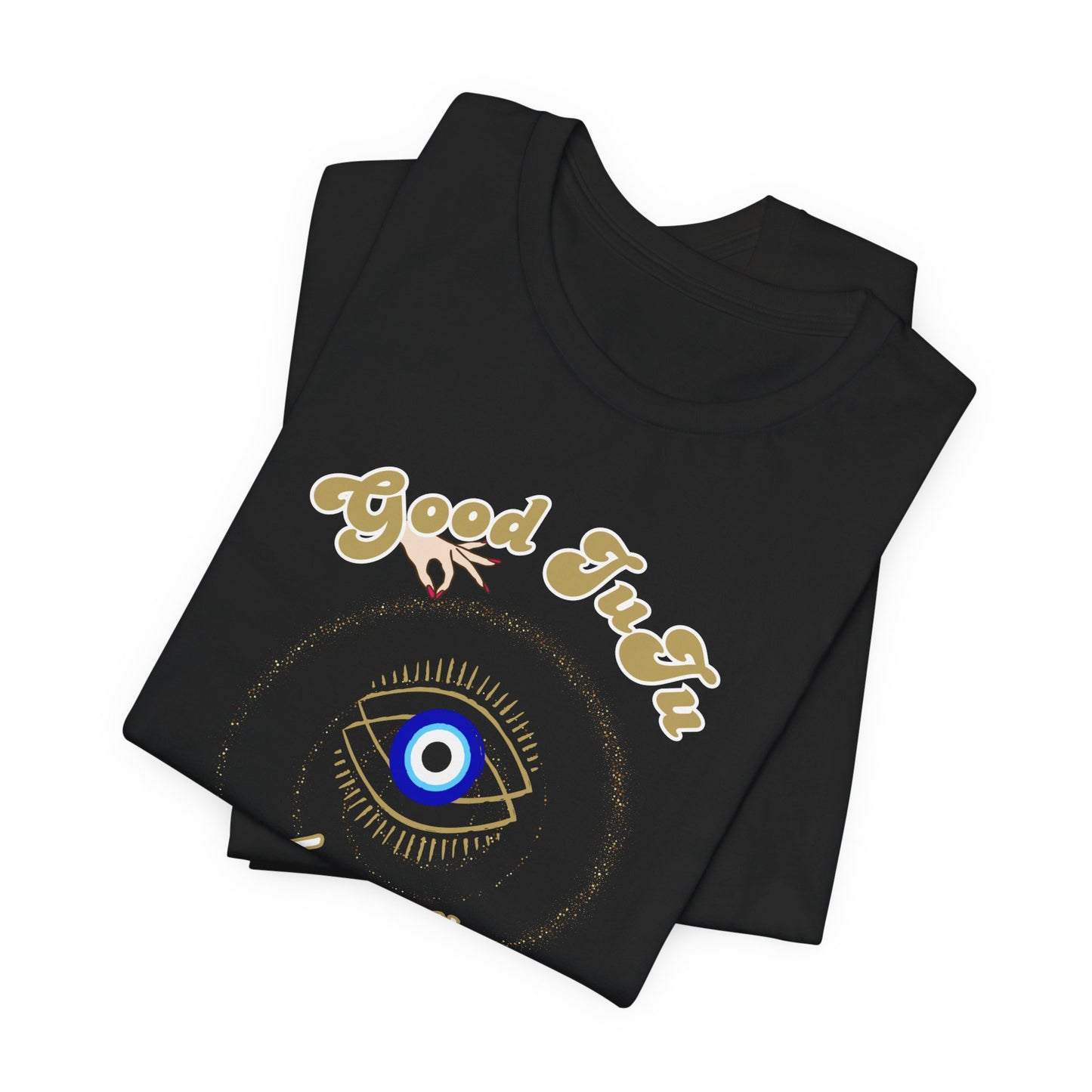 T-Shirt with Positive Message 'Good JuJu for you' and evil eye symbol, Shop Printed Tees at In Style Chics Boutique 