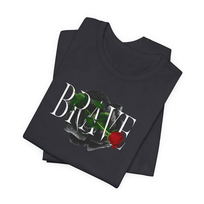 Brave Tee for Women - In Style Chics Boutique LLC