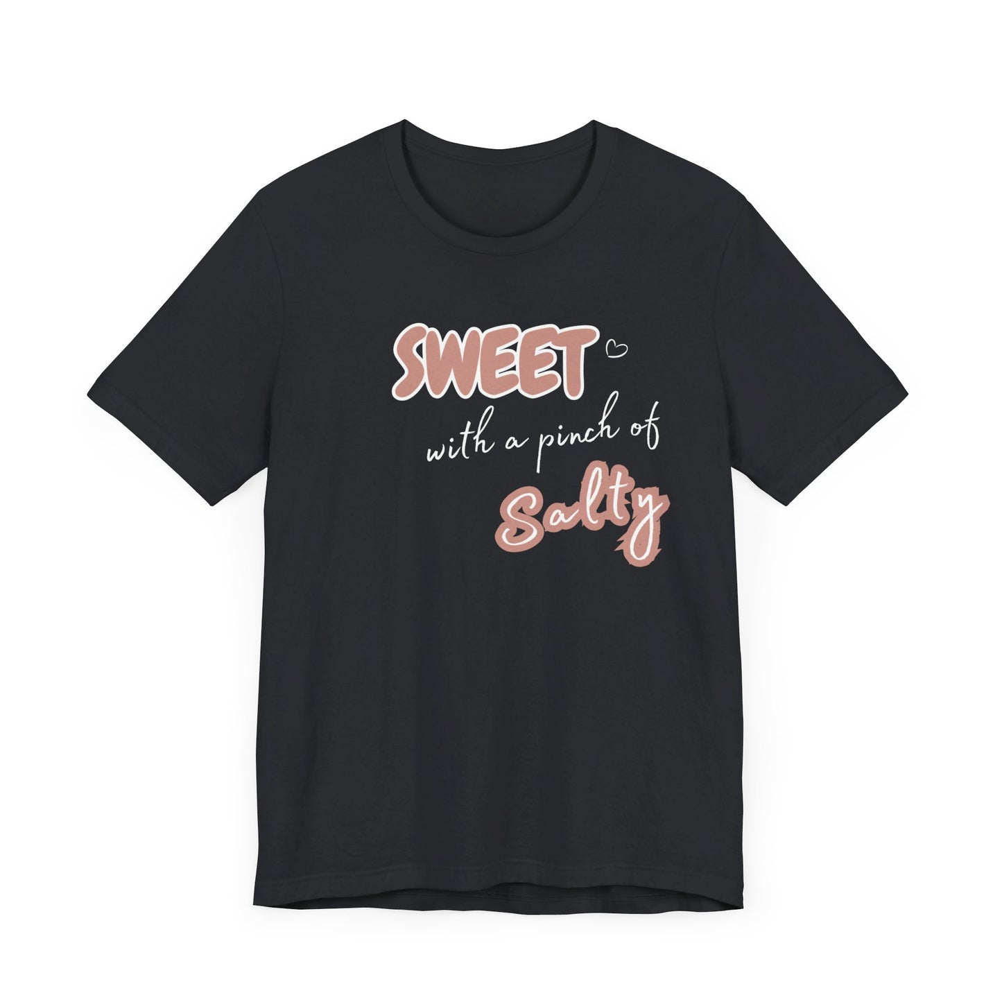 Unisex Jersey Short Sleeve Graphic T "Sweet..." - In Style Chics Boutique LLC