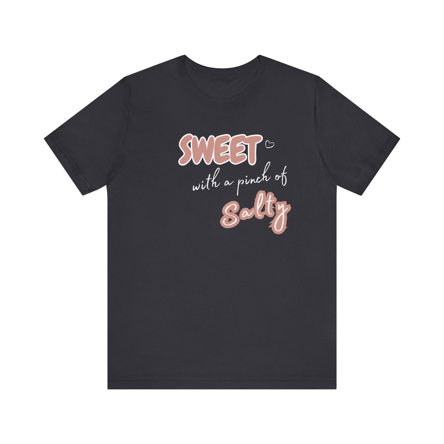 Unisex Jersey Short Sleeve Graphic T "Sweet..." - In Style Chics Boutique LLC