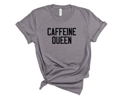 Caffeine Queen Crewneck Tee - In Style Chics Boutique LLC