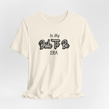 Bride Short Sleeve Tee, Bride To Be Era - Obsession Expressions by In Style Chics Boutique Cute Graphic T-shirts 