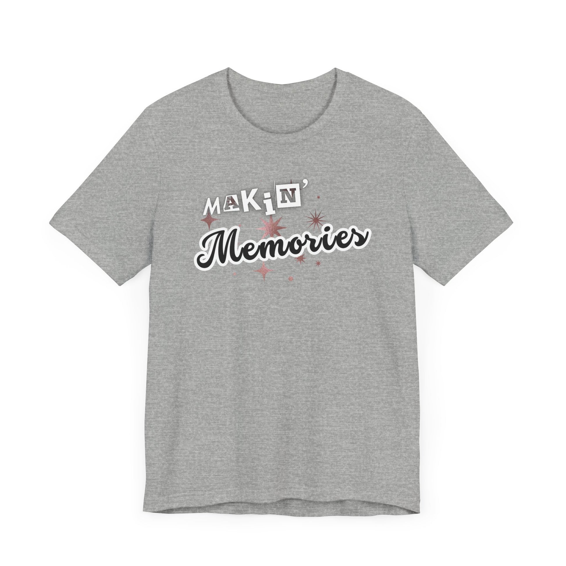 Unisex Jersey Short Sleeve Graphic T-Shirt "Makin' Memories" - In Style Chics Boutique LLC