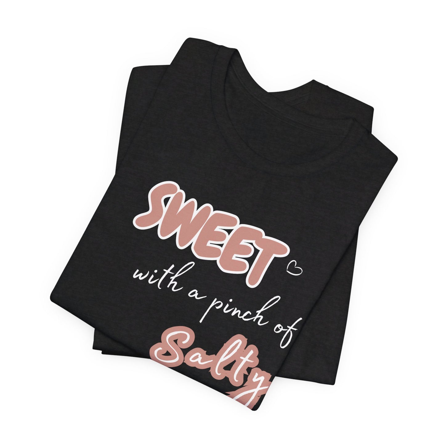 Unisex Jersey Short Sleeve Graphic T "Sweet..." - In Style Chics Boutique LLC