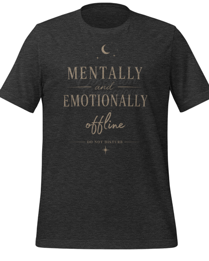 Mentally and Emotionally Offline Shirt, Do Not Disturb T-Shirt, Celestial Moon Graphic Tee