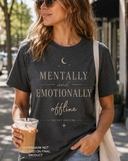 Mentally and Emotionally Offline Shirt, Do Not Disturb T-Shirt, Celestial Moon Graphic Tee