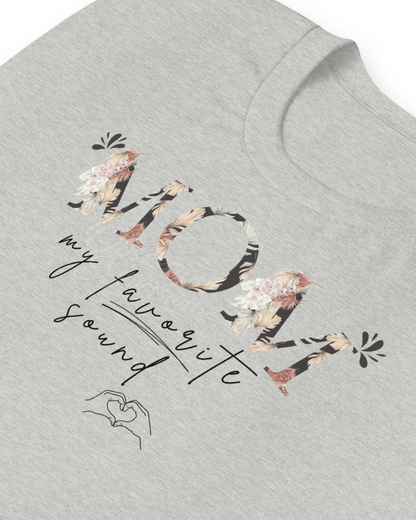 Mom ~ Favorite Sound Floral T-Shirt, Gift for Moms