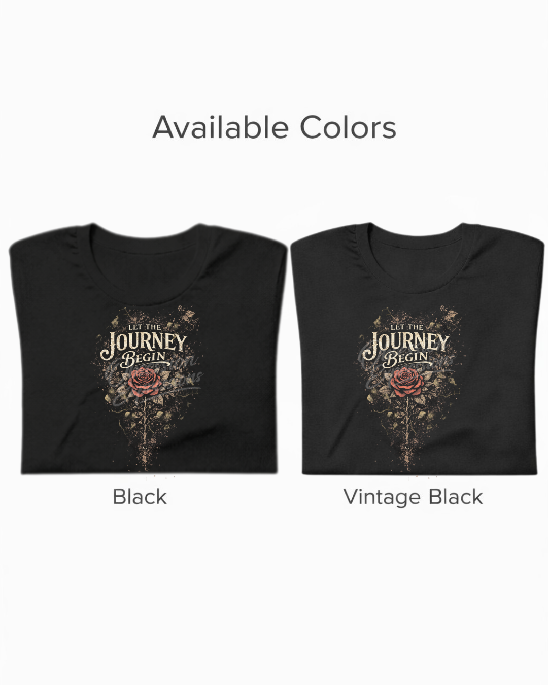 Rose Graphic Tee, 'Let The Journey Begin' Inspirational T-shirt