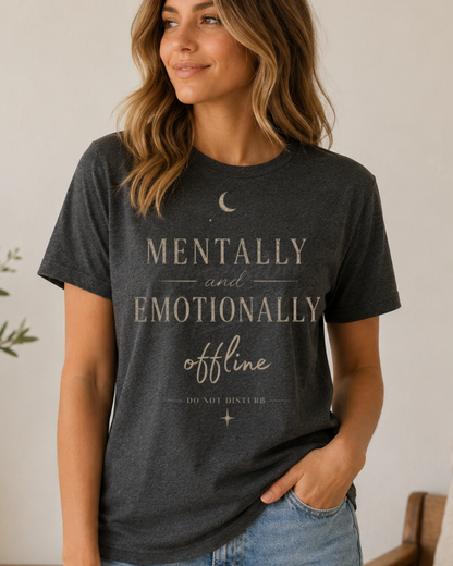 Mentally and Emotionally Offline Shirt, Do Not Disturb T-Shirt, Celestial Moon Graphic Tee